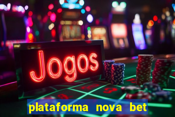 plataforma nova bet de 5 reais